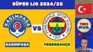 KASIMPASA vs FENERBAHCE  Campeonato Turco 2024  Kasımpaşa vs Fenerbahçe  Süper Lig FutebolAoVivo [upl. by Ahsikrats]