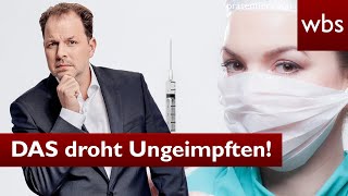 Impfpflicht DAS droht Ungeimpften  Anwalt Christian Solmecke [upl. by Oyek586]