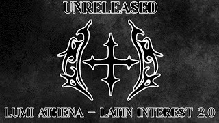 ✦ Lumi Athena ✦  LATIN INTEREST 20 OUTRO  Remix song [upl. by Volpe]