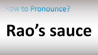 How to Pronounce Raos Sauce [upl. by Barcroft99]