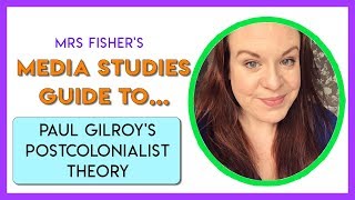 Media Studies  Gilroys Postcolonialist Theory  Simple Guide For Students amp Teachers [upl. by Sukramed377]