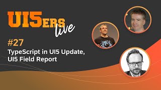 UI5ers live 27 UI5 Field Report amp Best Practices TypeScript Support Update [upl. by Arted]