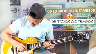 OS 10 SOLOS DE GUITARRA MAIS FAMOSOS DE TODOS OS TEMPOS  10 Best Guitar solos of all Times [upl. by Dachi]