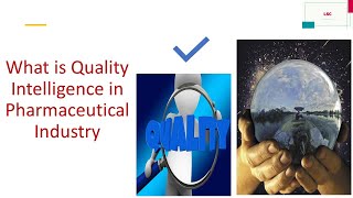 What is Quality Intelligence in Pharmaceutical Industry [upl. by Ben]