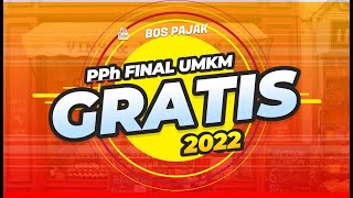 ✅PPh FINAL UMKM 2022 GRATIS TANPA SYARATMANTAB👍 [upl. by Chiarra918]