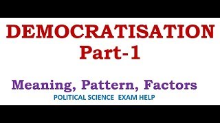 DEMOCRATIZATION  Meaning Pattern Factors [upl. by Oznol]