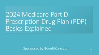 2024 Medicare Prescription Drug Plans PDPs Basics Explained [upl. by Belen]