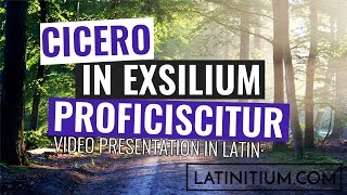 Latin texts – How did Cicero really feel going into exile  Learn Latin  6 [upl. by Anyk]