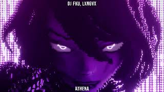 DJ FKU LXNGVX  ATHENA [upl. by Graves]