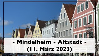 Mindelheim  Altstadt 11 März 2023 [upl. by Nnaaras]