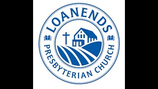 Loanends Presbyterian Church  Joint Service 28th August 2022 [upl. by Ney961]