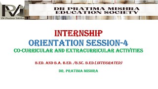 INTERNSHIP ORIENTATION 4 CO CURRICULAR AND EXTRA CURRICULAR ACTIVITIES [upl. by Ikcin249]