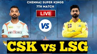 LIVE  IPL 2022 Live Score CSK vs LSG Live Cricket match highlights today [upl. by Grogan]