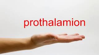 How to Pronounce prothalamion  American English [upl. by Ahseela]