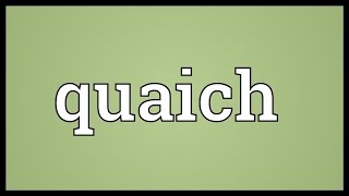 Quaich Meaning [upl. by Airamalegna901]