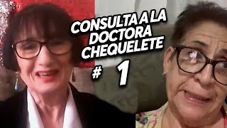 CONSULTA A LA DOCTORA CHEQUELETE I 1 [upl. by Eittah666]