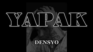 YAPAK  DENSYO [upl. by Kitty]