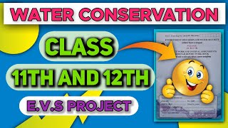 Water ConservationEVS ProjectClass 11thFull Description1ontrendingforevsproject [upl. by Ssenav]