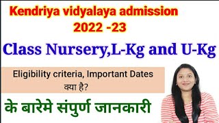 Kendriya vidyalaya admission 202223 class nurseryLkgUkg eligibility criteria important date [upl. by Ahsiniuq159]