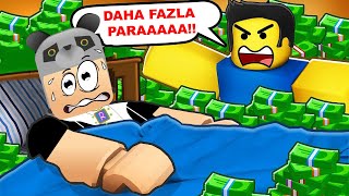 Daha Fazla Para Toplamam Lazım   Roblox NEED MORE MONEY [upl. by Forcier]