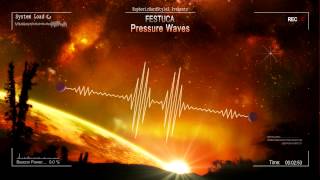 Festuca  Pressure Waves HQ Original [upl. by Itsud]