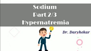 Sodium part 23 Hypernatremia [upl. by Aehsa701]