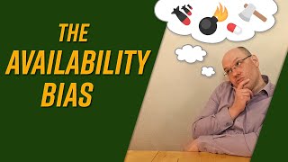 The Availability Bias [upl. by Enelra511]