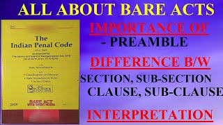 ALL ABOUT BARE ACTS  SECTION SUBSECTION CLAUSE SUBCLAUSE  INTERPRETATION OF SECTION  PREAMBLE [upl. by Aicilas]