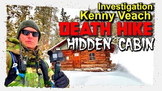 Kenny Veach Investigation  Death Hike  Hidden Cabin [upl. by Alaik]