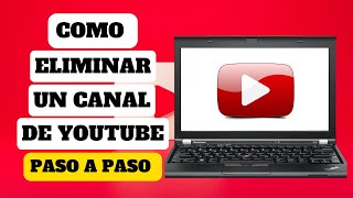 Como Eliminar un Canal de YouTube 2024 Definitivamente  Borrar canal de YouTube sin perder Gmail [upl. by Aubarta]