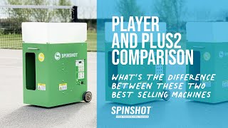 What is the difference between the Spinshot Player and Spinshot Plus2 [upl. by Chamberlin]