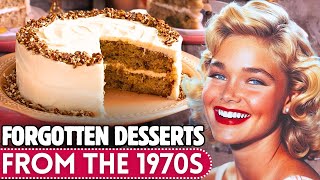 20 Forgotten Desserts From The 1970s We Want Back [upl. by Siekram]