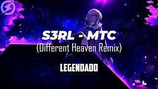 S3RL  MTC Different Heaven Remix TraduçãoLegendado [upl. by Evalyn759]