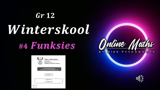 Slaag Graad 12 Wiskunde  WINTERSKOOL 2024  Eksamen voorbereiding Vraestel 1 V4 Funksies [upl. by Isawk]