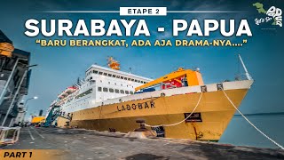 TRIP PAPUA  Ep2  Perjalanan Panjang 7 Hari Naik Kapal Menuju Papua KM Labobar 1 [upl. by Chadbourne565]