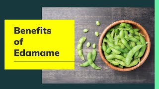 Benefits of Edamame Beans  Nutrition Facts [upl. by Salkcin]