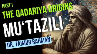 Mutazili 1  Qadariya Origins [upl. by Ailb47]