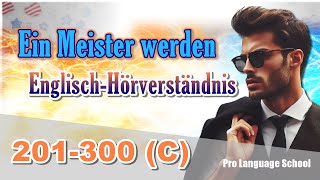 Ein Meister im englischen Hörverständnis werden 201300 B [upl. by Eiddal]