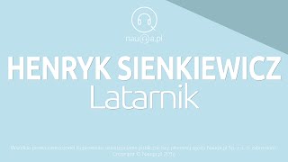 LATARNIK– Henryk Sienkiewicz – streszczenie i opracowanie lektury  nauqa [upl. by Sievert]