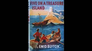 Audiobook Full Five on A Treasure Island Enid Blyton The Famous Five Series [upl. by Snook846]