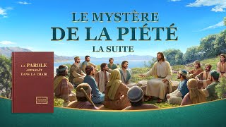 Film chrétien complet en français HD « Le Mystère de la piété  la suite » Connaître le Dieu incarné [upl. by Jamel]