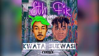 KWATA BUKWASI remix Eth ft Fik Fameica OFFICIAL AUDIO  Fik Fameica [upl. by Auj]