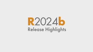 Discover Whats New R2024b Release Highlights for MATLAB and Simulink [upl. by Leirza]