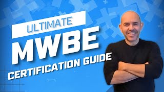 Your Ultimate MWBE Certification Guide [upl. by Hanny]