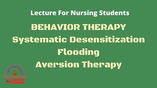 Behavior Therapy Lecture for Nursing Students [upl. by Aihsenad]