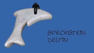 Delfin aus Talcus Speckstein raspeln schleifen [upl. by Ynnaf300]