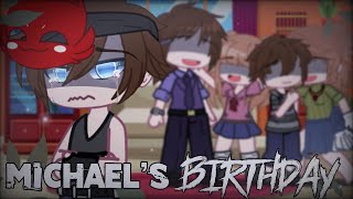 Michael’s Birthday  Gacha Club  Gacha Afton Family  Gacha Fnaf  Read Description  My AU [upl. by Kanal]