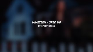 nineteen pinkpantheress sped up [upl. by Morrill272]