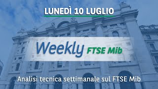 Weekly FTSE Mib analisi grafica dellindice di Borsa Italiana del 10072023 [upl. by Lednahs]