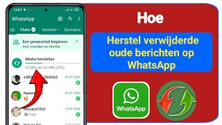 Hoe je oude verwijderde WhatsAppberichten kunt herstellen WhatsAppchat herstellen zonder backup [upl. by Nnaecarg200]